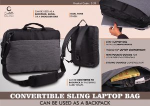 Convertible Sling Laptop Bag | Can Be Used As A Backpack | Dual Tone Finish | Separate Laptop Space